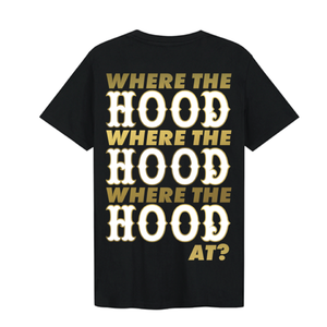 Adult Where The Hood At T-Shirt